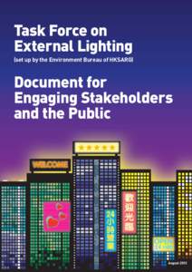 Task Force on External Lighting (set up by the Environment Bureau of HKSARG) Document for Engaging Stakeholders