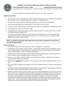 CRIME VICTIM COMPENSATION APPLICATION Weld County District Attorney’s Office Kenneth R. Buck-District Attorney  Post Office Box 1167  915 Tenth Street  Greeley, CO 80632  ([removed]  Fax[removed]