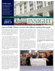 In this issue Aurora Public Library receives first construction grant “Back to Books” grants Illinois Reads kicks off School District Library Grants