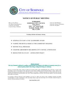 CITY OF SEMINOLE Achieving Service Through Dedication NOTICE OF PUBLIC MEETING Mayor Leslie Waters Vice Mayor Thom Barnhorn