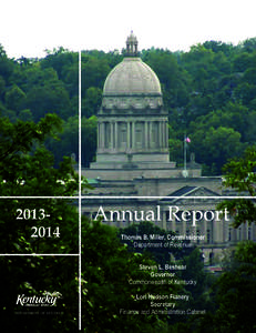 [removed]Annual Report Thomas B. Miller, Commissioner Department of Revenue Steven L. Beshear