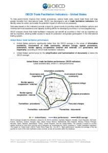 OECD Trade Facilitation Indicators – United States To help governments improve their border procedures, reduce trade costs, boost trade flows and reap greater benefits from international trade, OECD has developed a set