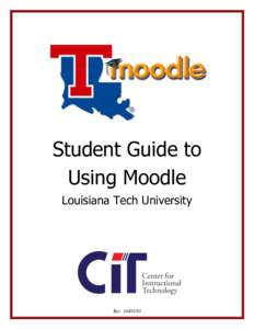 Student Guide to Using Moodle Louisiana Tech University Rev