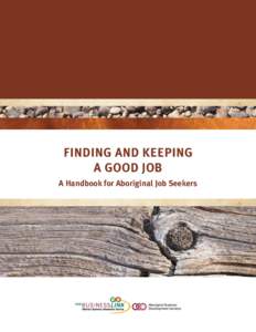 Finding and Keeping a Good Job A Handbook for Aboriginal Job Seekers Contents