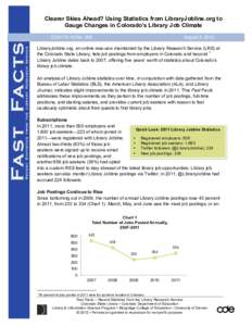 Clearer Skies Ahead? Using Statistics from LibraryJobline.org to Gauge Changes in Colorado’s Library Job Climate ED3[removed]No. 309 August 3, 2012