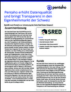 CASE STUDY  Zusammenfassung Der Swiss Real Estate Data Pool (SRED) ist ein Gemeinschaftsprojekt der Credit Suisse, UBS und der Zürcher Kantonalbank, dass vom Swiss Real Estate Institute geleitet wird. SRED hat das Ziel,