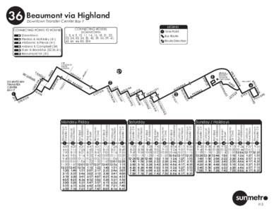 36 Beaumont via Highland Downtown Transfer Center Bay F LEGEND  CONNECTING ROUTES