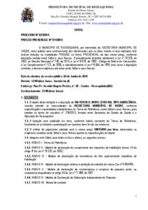 PREFEITURA MUNICIPAL DE RESSAQUINHA Estado de Minas Gerais CNPJ[removed]48 Rua Pe. Geraldo Magela Pereira, 02 – CEP[removed]Telefax[removed]E-mail: [removed] Site: www.ressaquinha.m