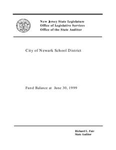 New Jersey State Legislature Office of Legislative Services Office of the State Auditor City of Newark School District