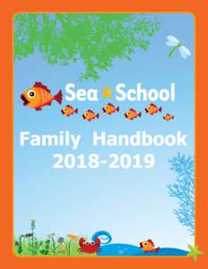 Family Handbook Table of Contents Mystic Aquarium Mission ....................................................................................................3 Sea School Mission and Philosophy ...............