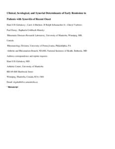 Clinical, Serological, and Synovial Determinants of Early Remission in Patients with Synovitis of Recent Onset Hani S El-Gabalawy1, Carol A Hitchon1, H Ralph Schumacher Jr.2, Cheryl Yarboro3, Paul Duray3, Raphaela Goldba