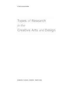 A DISCUSSION PAPER  Types of Research in the Creative Arts and Design