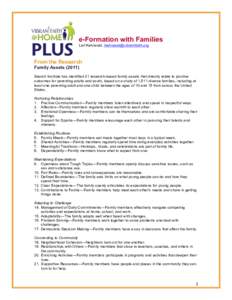 e-Formation with Families Leif Kehrwald,  From the Research Family AssetsSearch Institute has identified 21 research-based family assets that directly relate to positive