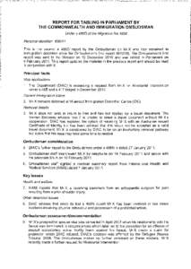 REPORT FOR TABLING IN PARLIAMENT BY THE COMMONWEALTH AND IMMIGRATION OMBUDSMAN Under s 4860 of the Migration Act 1958 Personal Identifier: This is the second s 4860 report by the Ombudsman on Mr X who has remaine