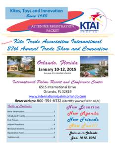 Kites, Toys and Innovation Attendee registration packet January 10-12, 2015 See page 4 for detailed schedule