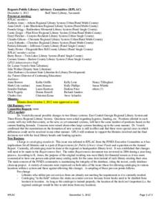 Regents Public Library Advisory Committee (RPLAC) December 5, 2012 Bull Street Library, Savannah Present at meeting: RPLAC members: Kathryn Ames – Athens Regional Library System (Urban/Rural Multi-County)