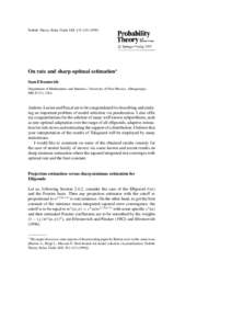 Probab. Theory Relat. Fields 113, 415–On rate and sharp optimal estimation? Sam Efromovich Department of Mathematics and Statistics, University of New Mexico, Albuquerque, NM 87131, USA