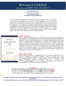 Rowman & Littlefield rowman.com/ISBN[removed]7 WHAT DIPLOMATS DO The Life and Work of Diplomats BY SIR BRIAN BARDER FOREWORD BY SIR IVOR ROBERTS