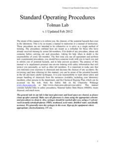 Tolman Group Standard Operating Procedures  Standard Operating Procedures Tolman Lab v.1 Updated Feb 2012 The intent of this manual is to inform you, the chemist, of the potential hazards that exist