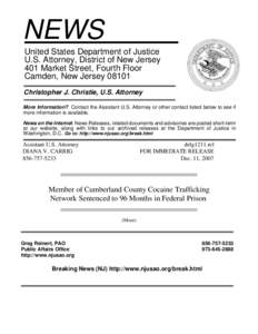 NEWS United States Department of Justice U.S. Attorney, District of New Jersey 401 Market Street, Fourth Floor Camden, New Jersey[removed]Christopher J. Christie, U.S. Attorney