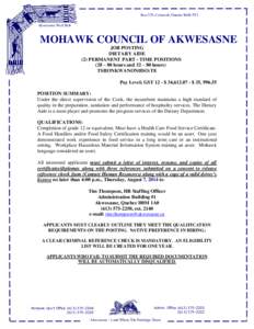 Box 579, Cornwall, Ontario K6H-5T3 Akwesasne Wolf Belt MOHAWK COUNCIL OF AKWESASNE JOB POSTING DIETARY AIDE