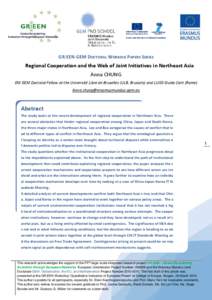 GR:EEN-GEM DOCTORAL WORKING PAPERS SERIES  Regional Cooperation and the Web of Joint Initiatives in Northeast Asia Anna CHUNG EM GEM Doctoral Fellow at the Université Libre de Bruxelles (ULB, Brussels) and LUISS-Guido C