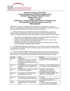 Research Consensus Panel (RCP) for the Development of a Research Agenda for the Management of Critical Limb Ischemia (CLI) Monday, May 7, 2012 8:30am – 3:00pm (8:00-8:30