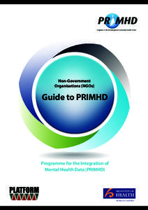 Non-Government Organisations (NGOs) Guide to PRIMHD  Programme for the Integration of