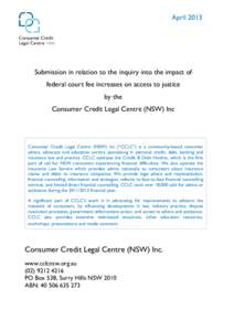April[removed]Submission in relation to the inquiry into the impact of federal court fee increases on access to justice by the Consumer Credit Legal Centre (NSW) Inc