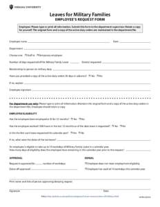 Leaves for Military Families Employee’s Request Form Employee: Please type or print all information. Submit this form to the department supervisor. Retain a copy for yourself. The original form and a copy of the active