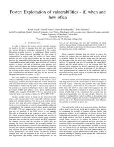 Poster: Exploitation of vulnerabilities - if, when and how often Kartik Nayak∗ , Daniel Marino† , Petros Efstathopoulos† , Tudor Dumitras‡ , , Daniel , Petros Efstathopoulos@sy