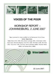 Poverty / Landless Peoples Movement / South Africa / Socioeconomics / Johannesburg / Public housing / Homelessness / Housing cooperative / Human geography / Social programs / Sociology / Urban decay