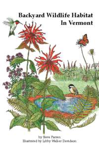 Backyard Wildlife Habitat In Vermont by Steve Parren Illustrated by Libby Walker Davidson