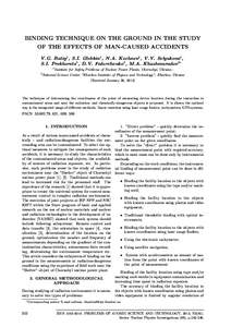 BINDING TECHNIQUE ON THE GROUND IN THE STUDY OF THE EFFECTS OF MAN-CAUSED ACCIDENTS V.G. Batiy1 , S.I. Glebkin1 , N.A. Kochnev2 , V.V. Selyukova2 , S.I. Prokhorets2 , D.V. Fedorchenko2 , M.A. Khazhmuradov2∗ 1 2