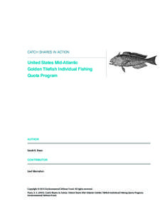 CATCH SHARES IN ACTION  United States Mid-Atlantic Golden Tilefish Individual Fishing Quota Program