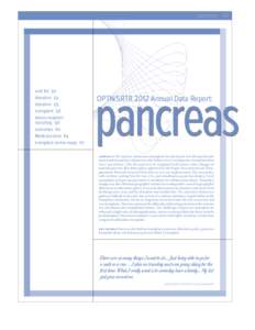 Pancreas transplantation / Organ transplantation / Islet cell transplantation / United Network for Organ Sharing / Lung transplantation / Allotransplantation / Organ donation taskforce / Organ donation / Medicine / Organ transplants / Kidney transplantation