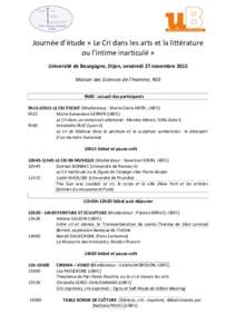 Journée d’étude « Le Cri dans les arts et la littérature ou l’intime inarticulé » Université de Bourgogne, Dijon, vendredi 27 novembre 2015 Maison des Sciences de l’Homme, R03 9h00 : accueil des participants