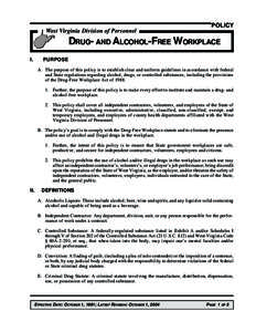 West Virginia Division of Personnel West Virginia Division of Personnel POLICY  DRUG- AND ALCOHOL-FREE WORKPLACE