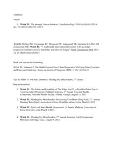 Additions Article 1. Wahls TL. The Seventy Percent Solution. J Gen Intern MedOct;26(10):doi: s11606Bisht B, Darling WG, Grossmann RE, Shivapour ET, Lutgendorf SK, Snetselaar LG, Hall M