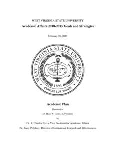 WEST VIRGINIA STATE UNIVERSITY  Academic Affairs[removed]Goals and Strategies February 28, 2011  Academic Plan