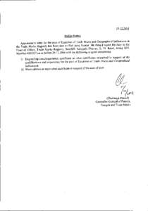 [removed]Public Notice Appointment letter for the post of Examiner of Trade Marks and Geographical Indications in the Trade Marks Registry has been sent to Shri Anuj Kumar. He should report for duty to the Head of Offi