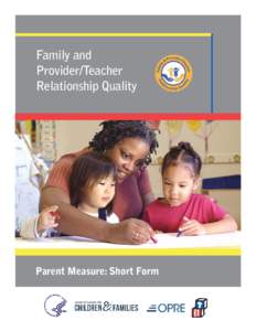 Family and Provider/Teacher Relationship Quality Parent Measure: Short Form