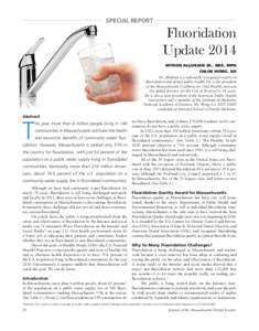 SPECIAL REPORT  Fluoridation Update 2014 MYRON ALLUKIAN JR., DDS, MPH CHLOE WONG, BA