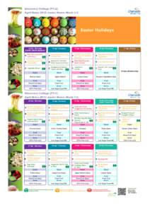 Discovery College (Y1-2) April Menu 2015 Junior Menu: Week 1-3 Easter Holidays  13-Apr (Monday)