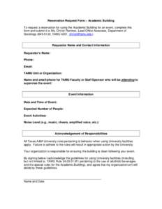 Reservation Request Form – Academic Building To request a reservation for using the Academic Building for an event, complete this form and submit it to Ms. Christi Ramirez, Lead Office Associate, Department of Sociolog