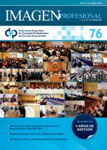 Mesa Directiva  • Gran convocatoria nacional e internacional para el evento CReCER 2011 • Reestructuración del Fondo Solidario de Salud • Lavado de activos y financiamiento del terrorismo