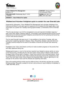 Yukon Wildland Fire Management Bulletin # 12 CONTACT: George Maratos Fire Information Officer