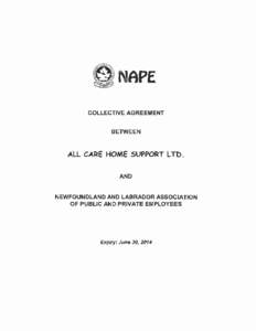 NAPE COLLECTIVE AGREEMENT BETWEEN ALL CARE HOME SUPPORT LTD. AND