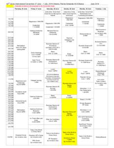 62nd Zonta International Convention 27 June – 1 July, 2014 Orlando, Florida Schedule-At-A-Glance  June 2014 = Schedule revisions to be proposed to the Convention body Thursday, 26 June