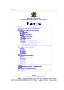ESTATUTO  MINISTÉRIO DA EDUCAÇÃO FUNDAÇÃO UNIVERSIDADE FEDERAL DE MATO GROSSO  Estatuto